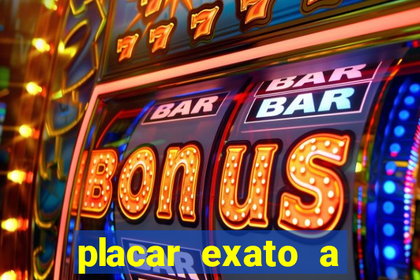 placar exato a qualquer momento bet365